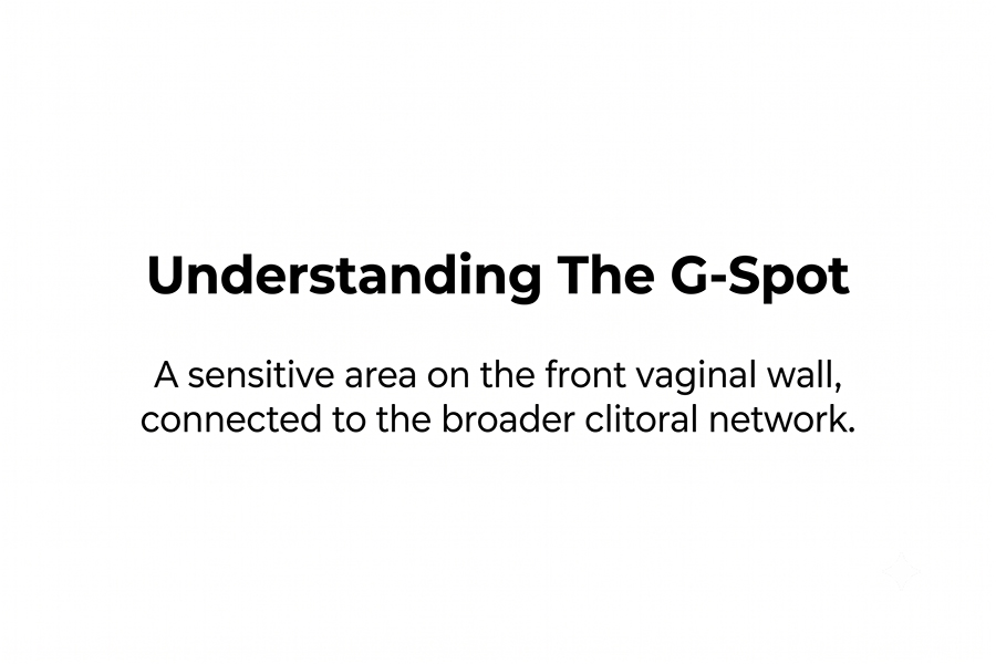 What Is G-Spot and How to Stimulate It Safely? 2 What Is G-Spot and How to Stimulate It Safely? 1