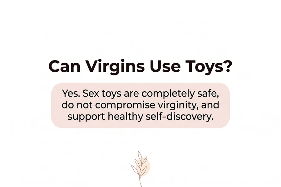 yes. sex toys are completely safe, dont compromise virginity and support healthy self discovery