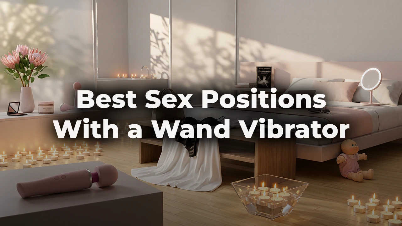Best Sex Positions With a Wand Vibrator featured image